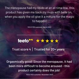 The menopause had my libido at an all time low, this product has given me back my mojo with bells on